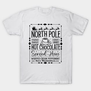 North pole fresh daily since 1987 hot chocolate served here whipped cream peppermint. extra marshmallows T-Shirt